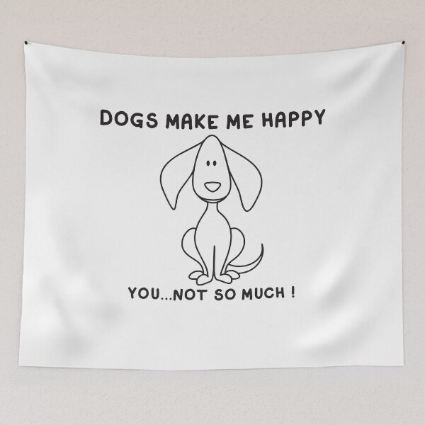 Item preview, Dogs Make Me Happy you not so much designed and sold by BiZepsM0.