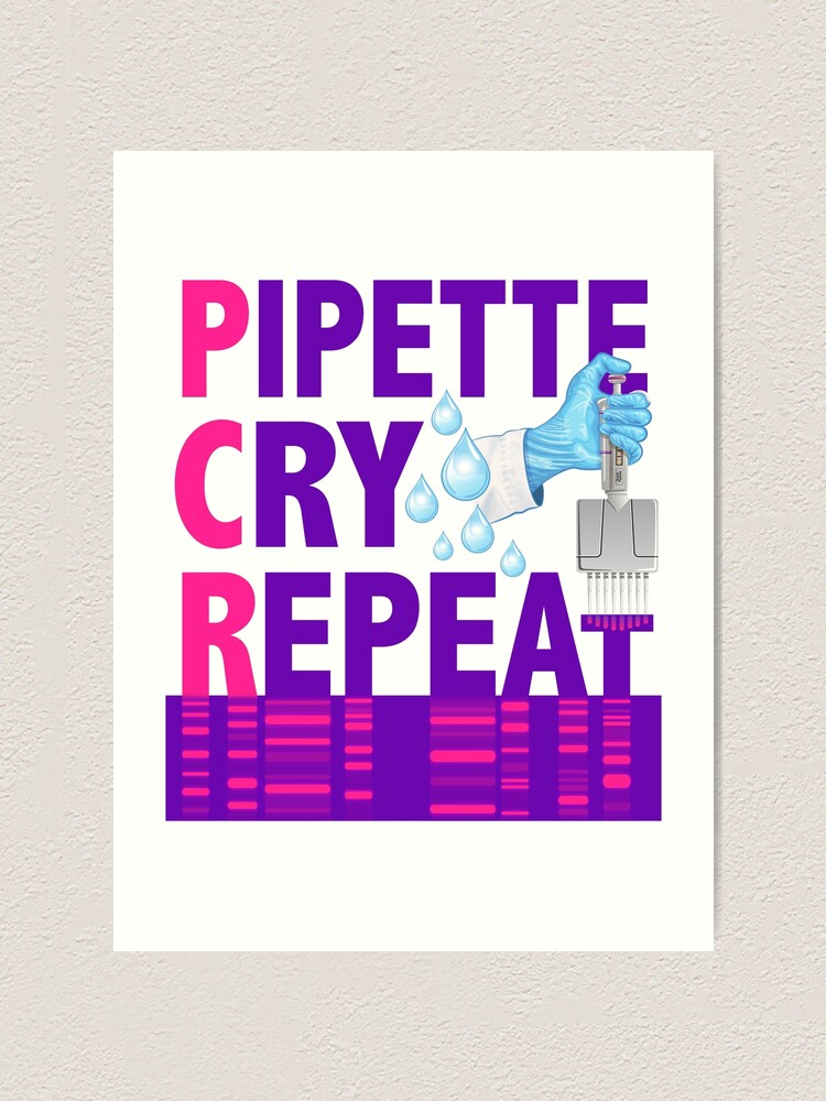 "PCR Pipette Cry Repeat Funny Design for DNA Biotechnology Lab ...