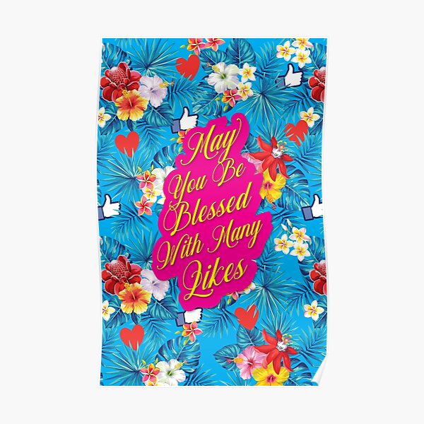 May You Be Blessed With Many Likes Poster