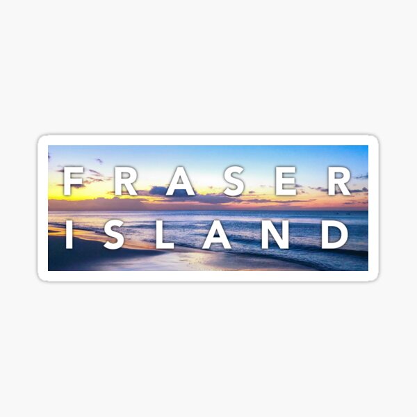 K’gari - Fraser Island Sticker