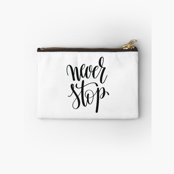 Item preview, Never Stop Inspirational Quotes designed and sold by ProjectX23.