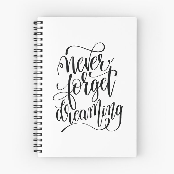 Item preview, Never Forget Dreaming Inspirational Quotes designed and sold by ProjectX23.