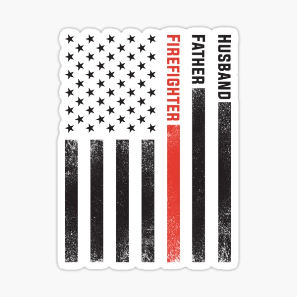 Download Firefighter Dad Thin Red Line American Flag Fathers Day Gifts Sticker By Mrsmitful Redbubble