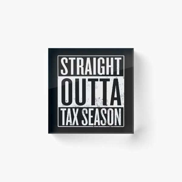 Artikelvorschau, Straight Outta Steuersaison entworfen und verkauft von itsHoneytree.