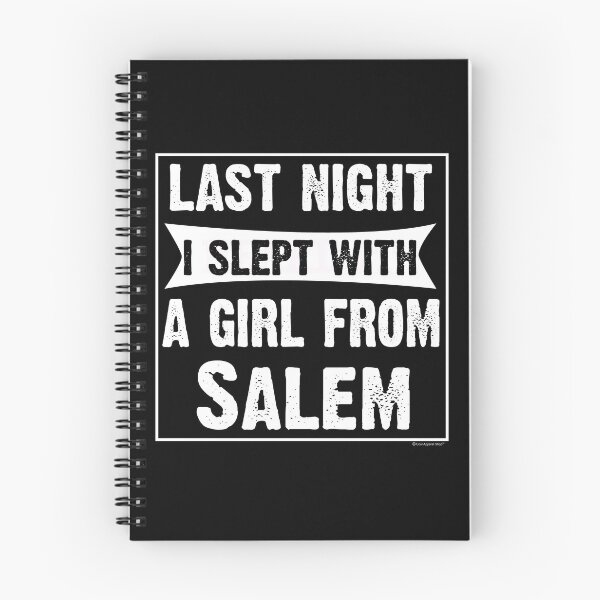 Item preview, Last Night I Slept With Girl From Salem. Funny Gift designed and sold by CoolApparelShop.