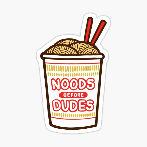 Noods Before Dudes in pink Sticker