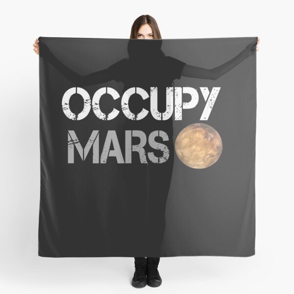 Occupy Mars Shirt Scarf