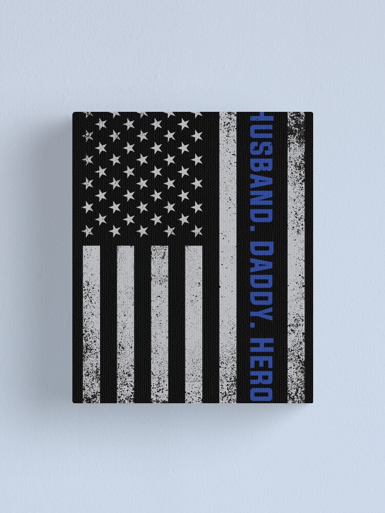 Police Thin Blue Line American Flag Fathers Day T Shirt Gift Canvas Print By Mrsmitful Redbubble