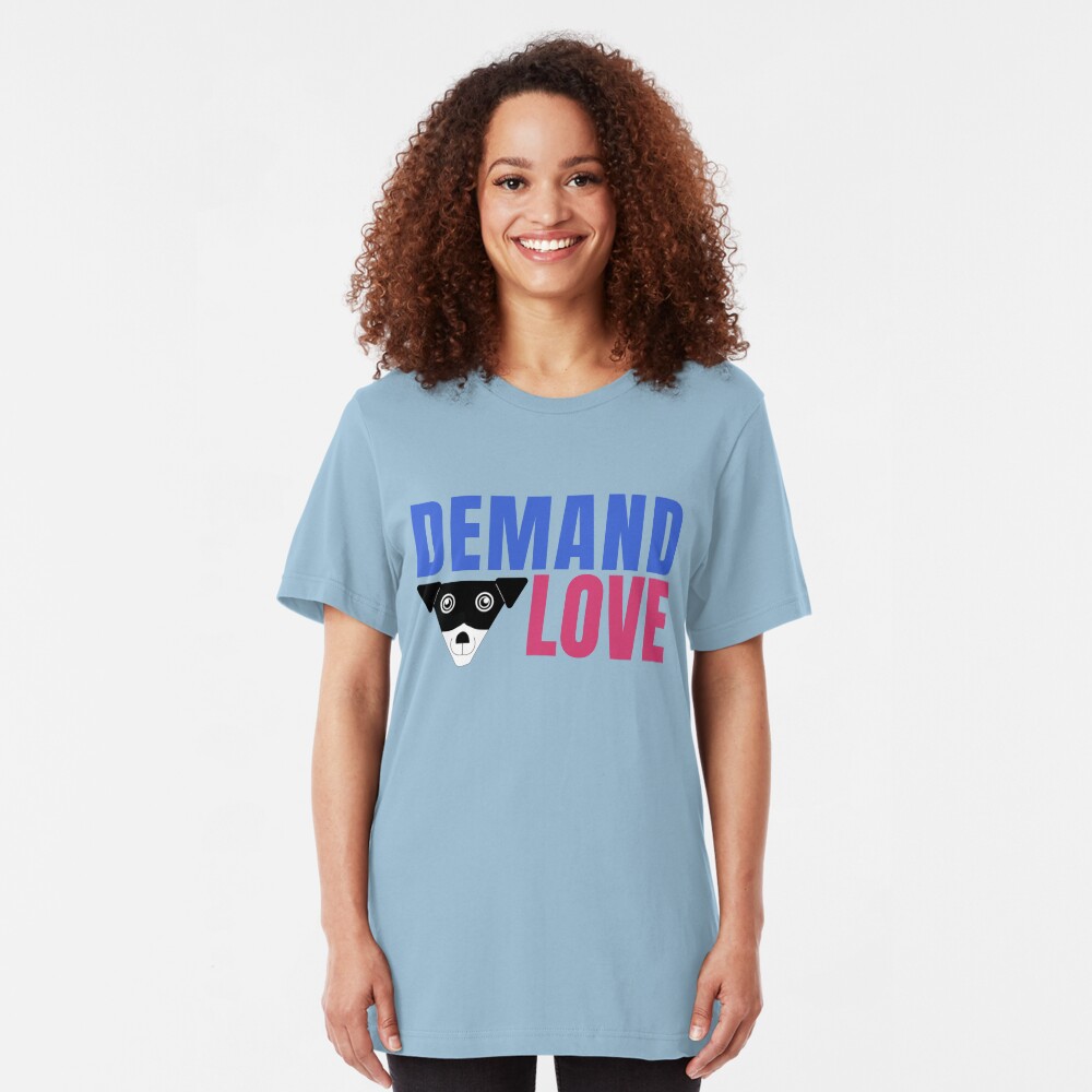 Carl Demands Love | Demand Love! Slim Fit T-Shirt