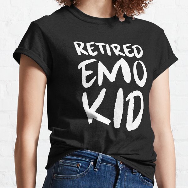 Elder Emo Shirt Emo Clothing Emo Shirt Retired Emo Kid Emo Kid 