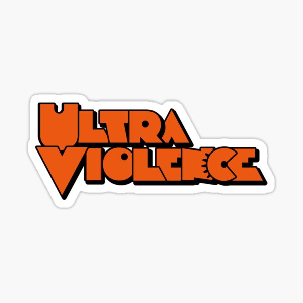 A Clockwork Orange 'Ultraviolence' Sticker