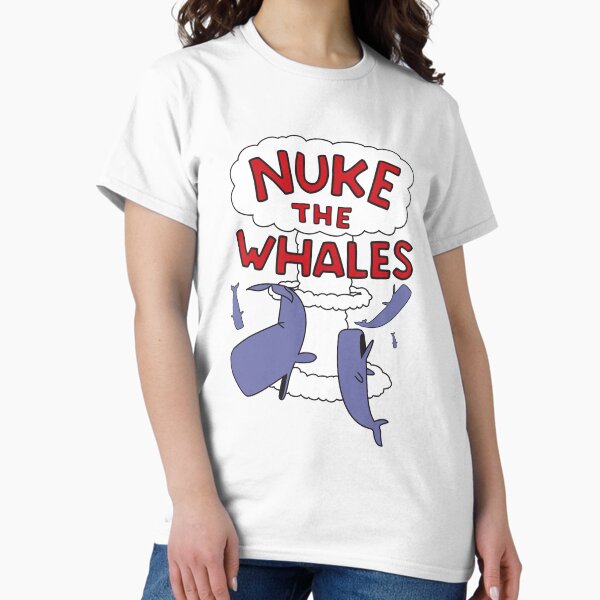 Item preview, Nuke the whales designed and sold by snec.