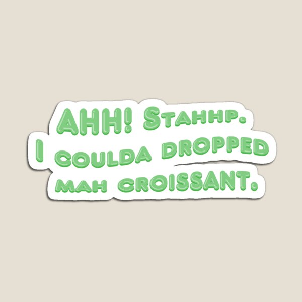 Item preview, AHH! Stahhp. I coulda dropped mah croissant - RIP Vine designed and sold by RipleyCassidy.