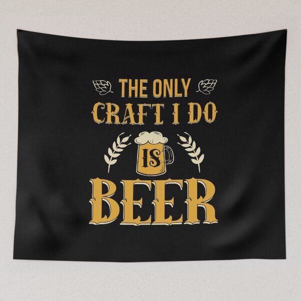 Item preview, The only craft I do is beer designed and sold by Mad Over Store.