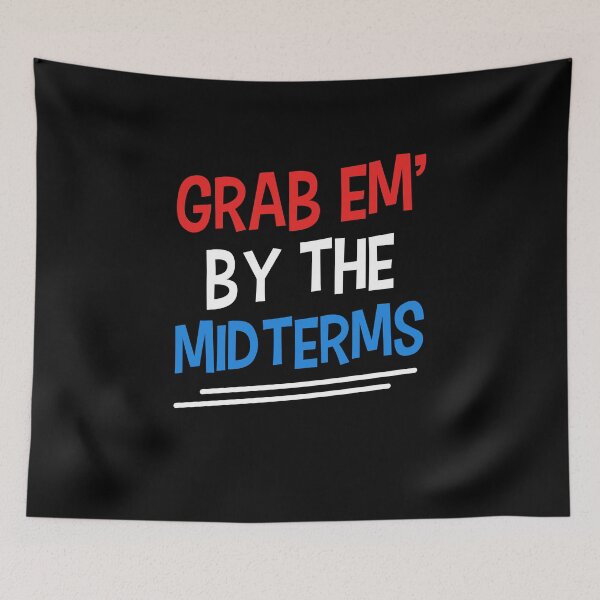Item preview, Grab em' by the mid terms designed and sold by Mad Over Store.