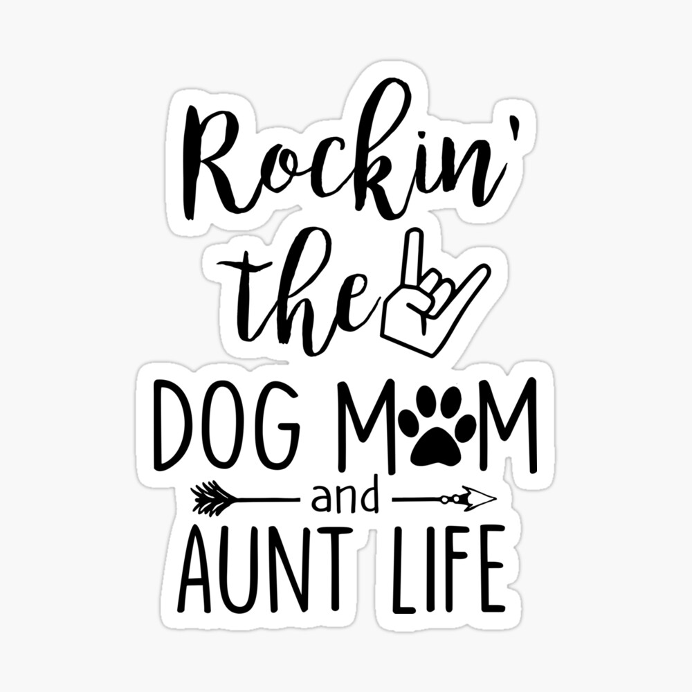 dog mom aunt life