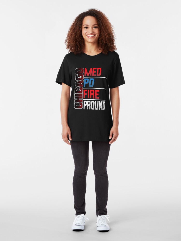 Alternate view of Chicago Med, Chicago PD, Chicago Fire, Chicago Proud Slim Fit T-Shirt