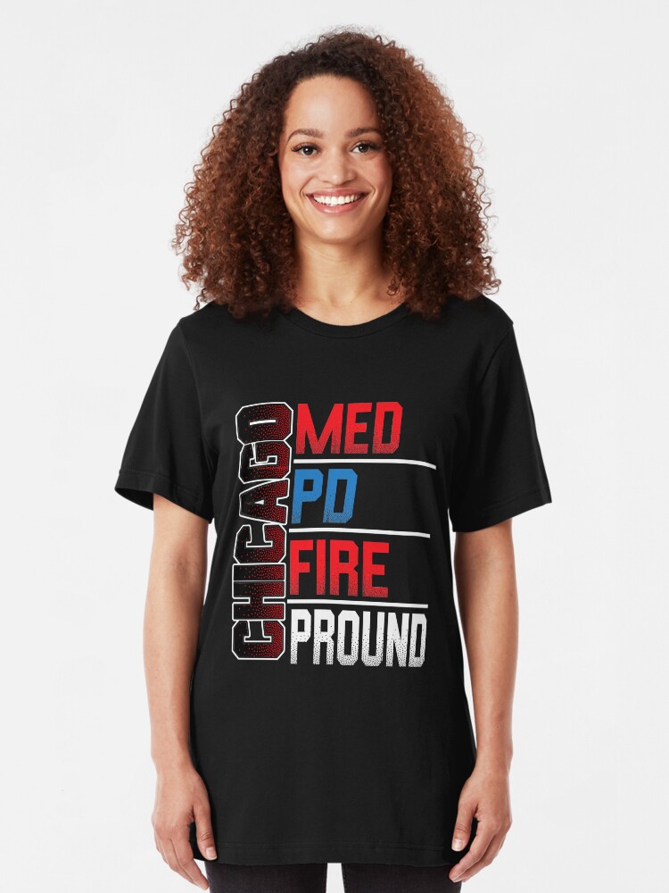 Alternate view of Chicago Med, Chicago PD, Chicago Fire, Chicago Proud Slim Fit T-Shirt