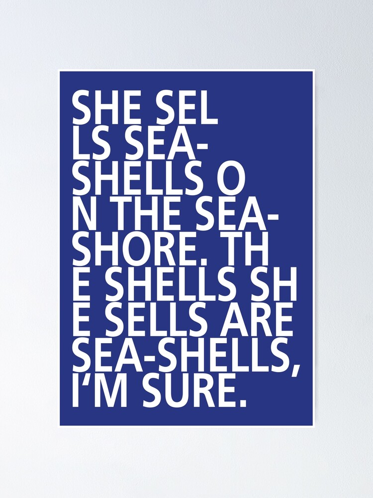 She Sells Seashells Poster For Sale By Art Frankenberg Redbubble