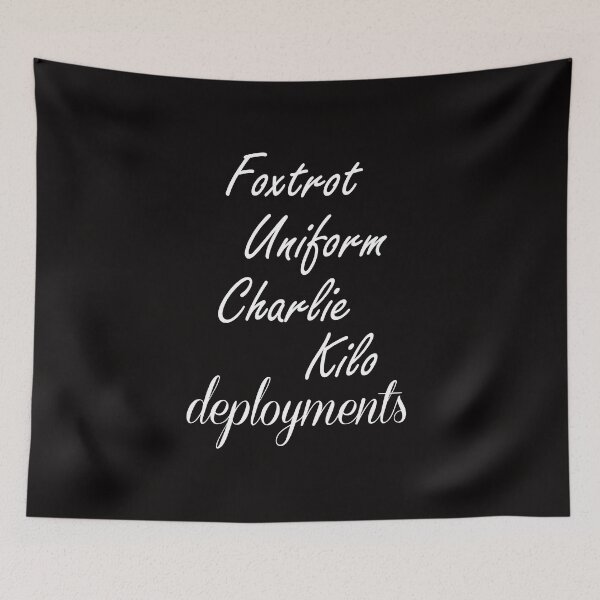 Item preview, Foxtrot Uniform Charlie Kilo Deployments Screw Them T Shirt designed and sold by shoutoutshirtco.