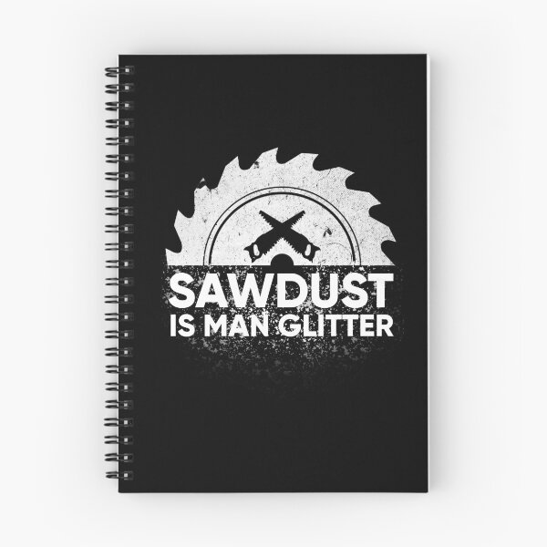 Item preview, Mens Sawdust Is Man Glitter design Woodworking or Carpenter Gift designed and sold by Whynot123.