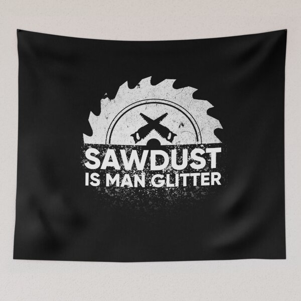 Item preview, Mens Sawdust Is Man Glitter design Woodworking or Carpenter Gift designed and sold by Whynot123.