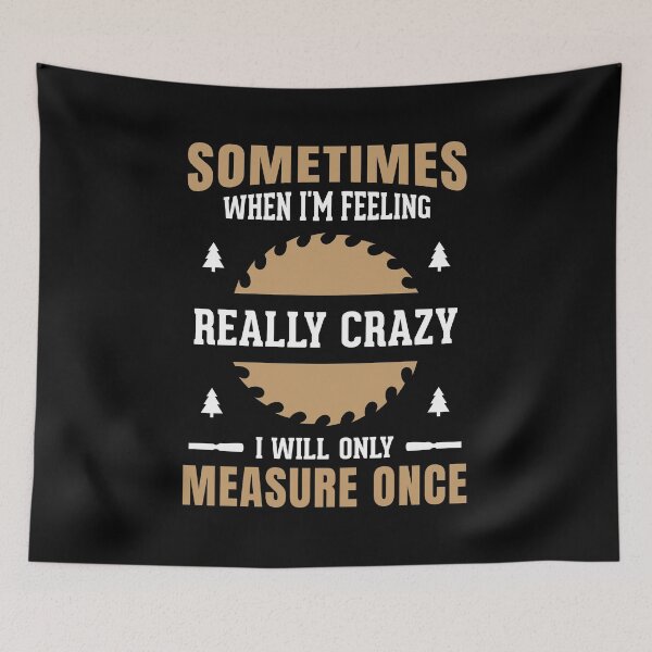 Item preview, Mens Funny Woodworking Carpenter Quote Gift design designed and sold by Whynot123.