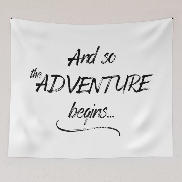 Item preview, And So The Adventure Begins designed and sold by ZoollGraphics.