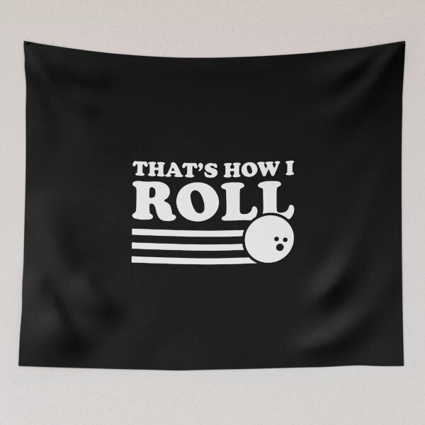 Item preview, Bowling That's How I Roll - Bowling Lover designed and sold by Superhero Gear.