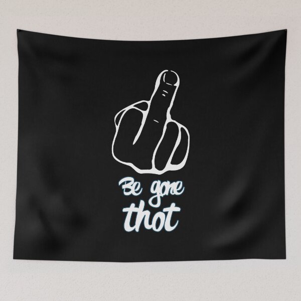 Item preview, Be gone thot designed and sold by untagged-shop.