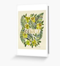 Killin' It – Tropical Yellow Greeting Card