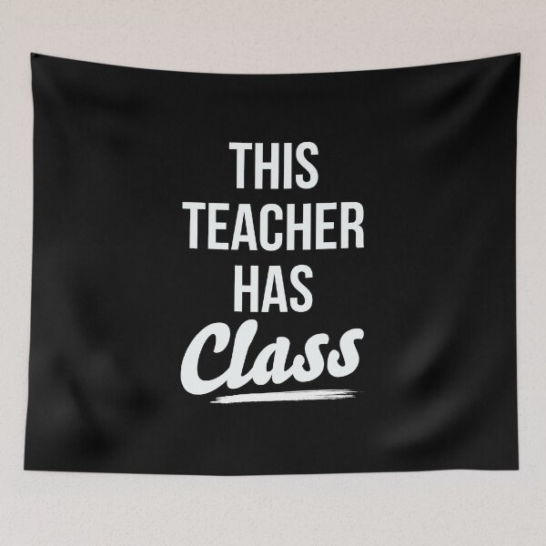 Item preview, This teacher has class designed and sold by Mad Over Store.