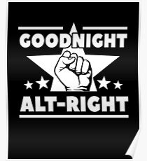 Goodnight alt-right Poster