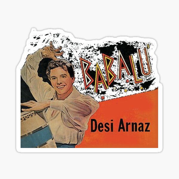 “Desi Arnaz” Sticker by texasdrummer | Redbubble