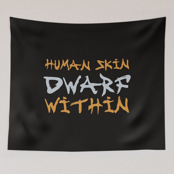 Item preview, Human Skin Dwarf within designed and sold by WorldOfTeesUSA.