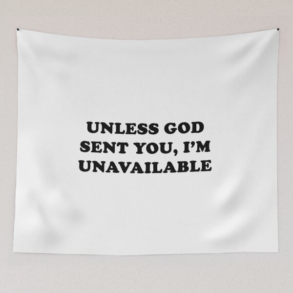 Item preview, Unless God Sent You I'm Unavailable designed and sold by Profashionall.