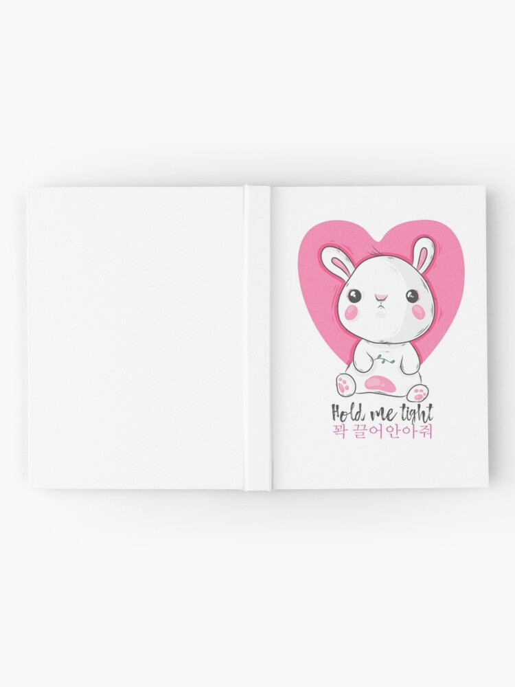 Hold Me Tight Bts Inspired Bunny Art Hardcover Journal By Matraskina Redbubble