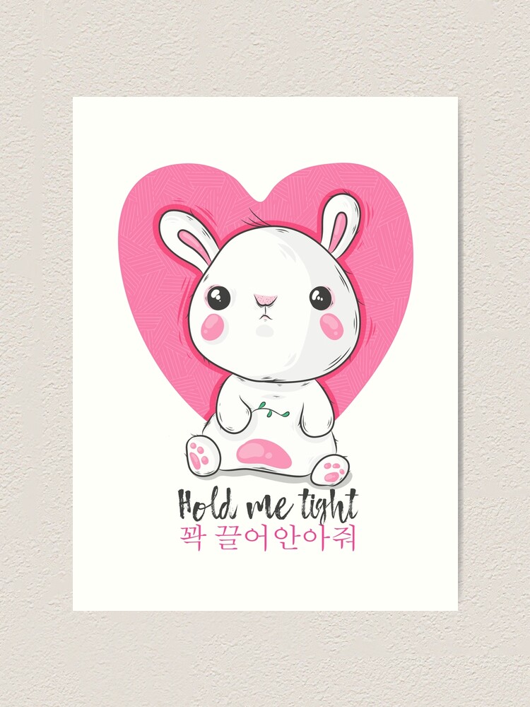 Hold Me Tight Bts Inspired Bunny Art Art Print By Matraskina Redbubble