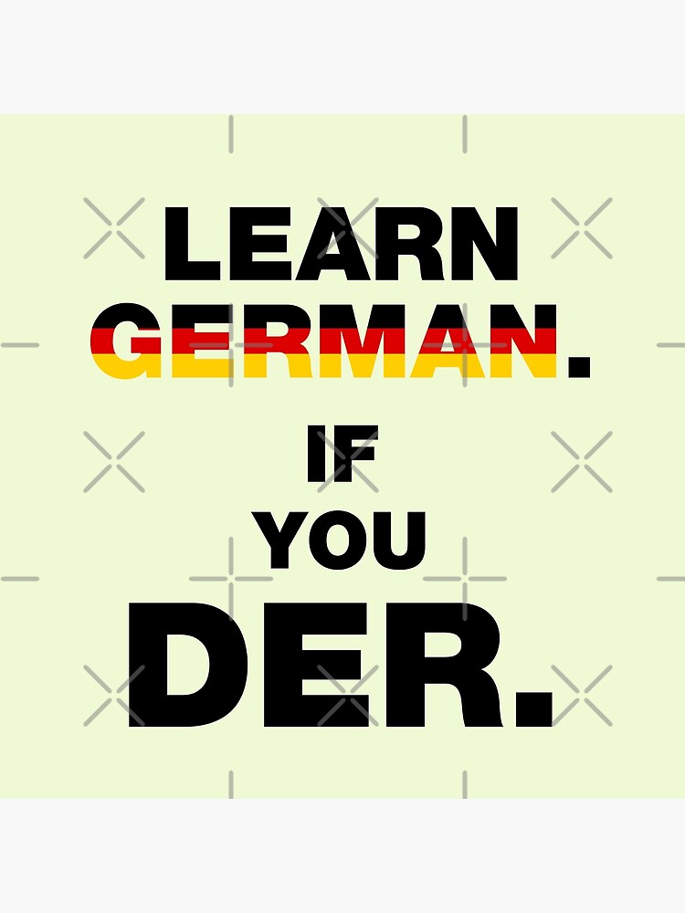 Learn German, if you Der. | Poster
