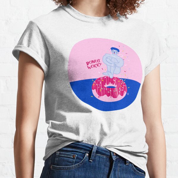 Donut Worry Classic T-Shirt