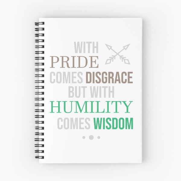 Item preview, With pride comes disengage but with humility comes wisdom designed and sold by SVDesignatVasil.