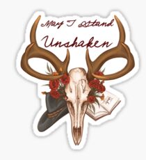 May I Stand Unshaken Sticker