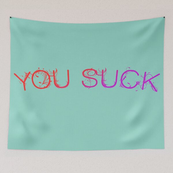 Item preview, You suck - funny designed and sold by cocreations.