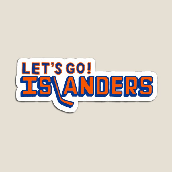 Let S Go Islanders Magnet By Lanternwaste Redbubble