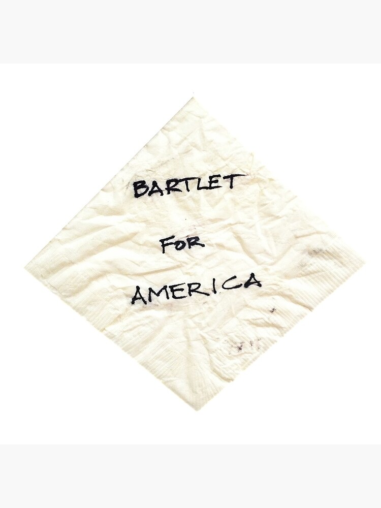 Bartlet for American Napkin by jessguida