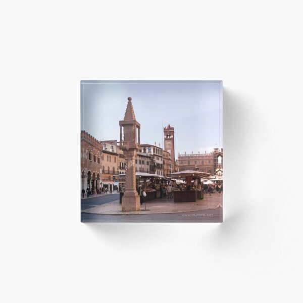 In Piazza Erbe, Verona, Italy Acrylic Block