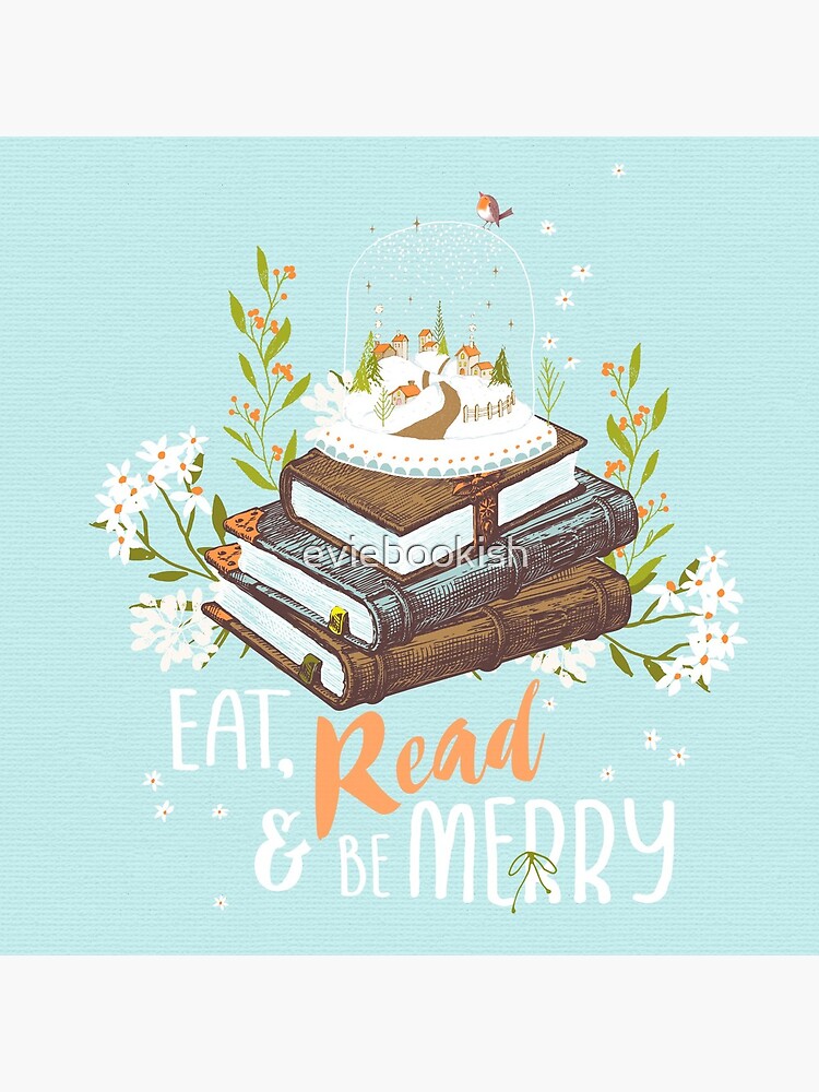 Eat, Read and Be Merry with Snow Globe by eviebookish