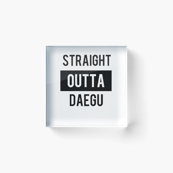 Item preview, Straight outta Daegu designed and sold by Totallyyehet.