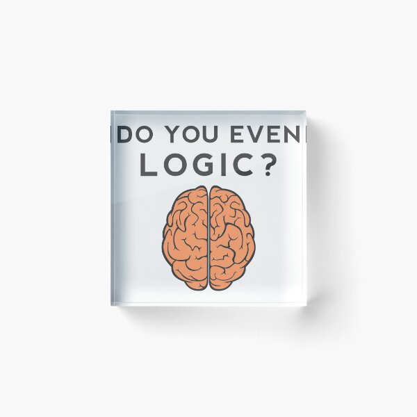 Item preview, Do you even Logic? designed and sold by togin.