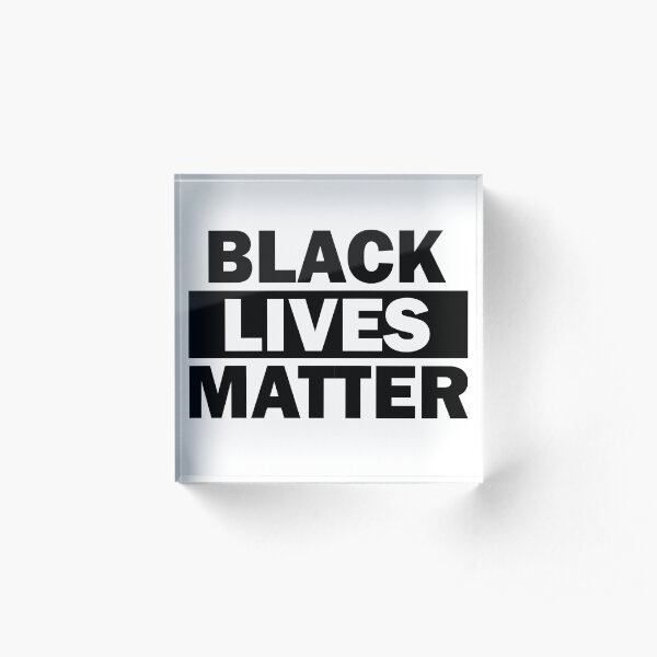 Black Lives Matter Acrylic Block